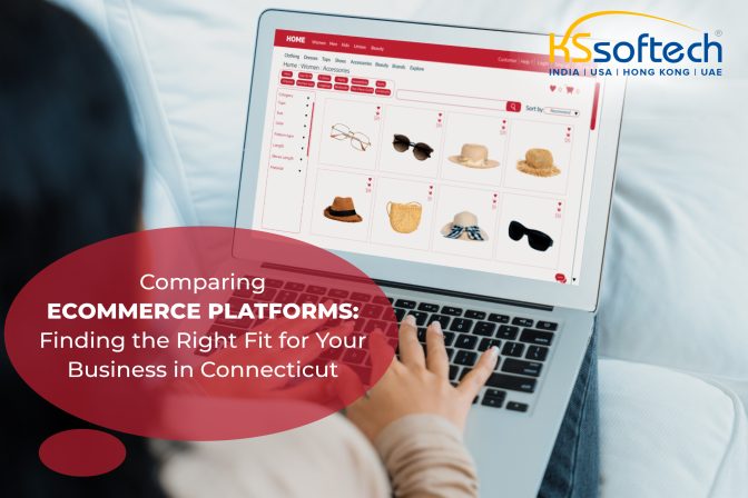 Comparing Ecommerce Platforms: Finding the Right Fit for Your Business in Connecticut